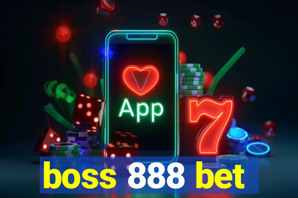 boss 888 bet